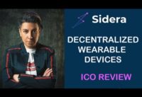 ICO REVIEW SIDERA BLOCKCHAIN WEARABLE CRYPTO EXCHANGE