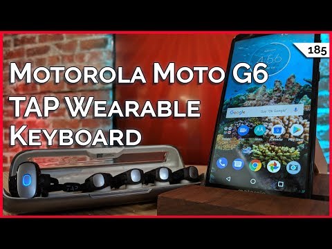 Motorola Moto G6 Review, TAP Wearable Keyboard, Recover Lost Data, Turing Tumble!