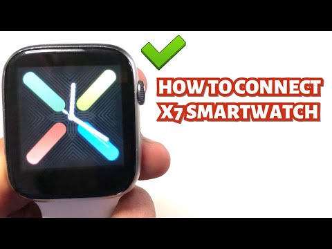 HOW TO CONNECT X7 SMARTWATCH TO SMARTPHONE | TUTORIAL | ENGLISH