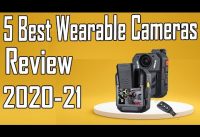 5 Best Wearable Cameras Review 2021