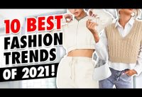 Top 10 WEARABLE Fashion Trends of 2021!