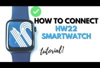 HOW TO CONNECT HW22 SMARTWATCH TO SMARTPHONE | TUTORIAL | ENGLISH