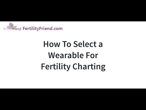 How To Select a Wearable For Fertility