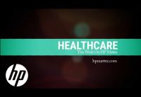 Healthcare Apps & Wearables Are Empowering Doctors & Patients | HP Matter | HP