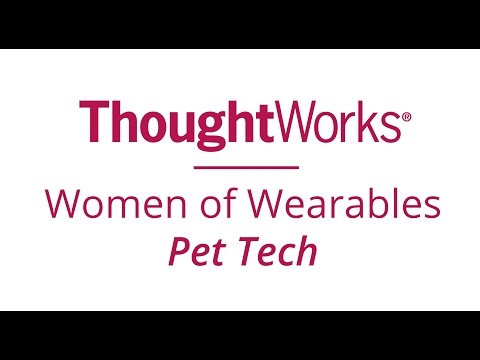 Women of Wearables: Pet Tech
