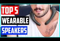 The 5 Best Wearable Speakers In 2021
