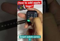 How to add apple logo in smart watch series 7 | original apple logo